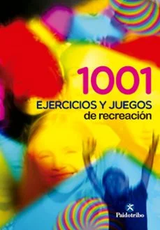 1001 ejercicios y juegos de recreacion (Marta Castañer Balcells)