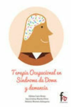 Terapia ocupacional en sindrome de down y demencia (Fatima Cano Bravo)