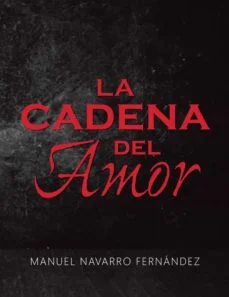 La cadena del amor (Manuel Navarro Fernández)