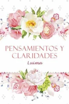 Pensamientos y claridades (Luima)