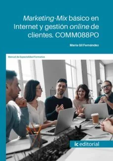 Comm088po marketing-MIX básico en internet y gestión online de clientes. (Maria Gil Fernandez)