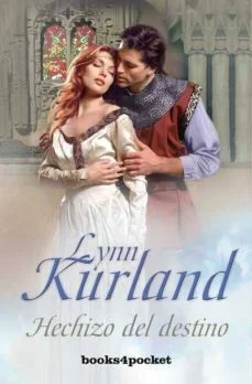 Hechizo del destino (Lynn Kurland)