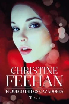 El juego de los cazadores: luna azul (Christine Feehan)