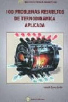 100 problemas de termiodinamica aplicada (Joaquin Zueco Jordan)