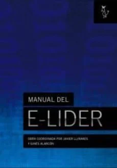 Manual del e-lider (Gines Alarcon Y Javier Llinares)