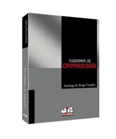 Cuadernos de criminología (Santiago B. Brage Cendan)