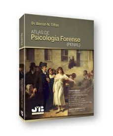 Atlas de psicología forense (penal) (Bernat N. Tiffon)