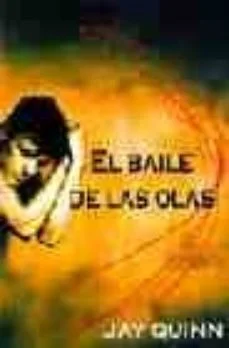 El baile de las olas (Jay Quinn)