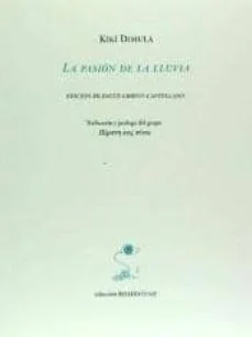 La pasi�n de la lluvia (Kik� Dimul�)
