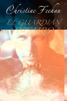 El guardian oscuro (Christine Feehan)