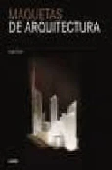 Maquetas de arquitectura (Ansgar Oswald)