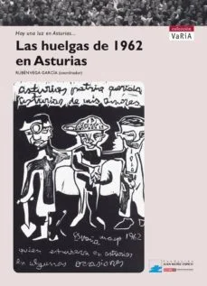 Las huelgas de 1962 en asturias (Rubén Vega García)