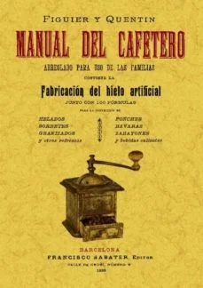 Manual del cafetero (facsimiles maxtor) (Salvador Garcia Dacarrete)