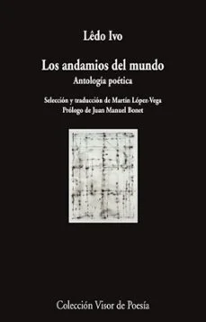 Los andamios del mundo (Lêdo Ivo)