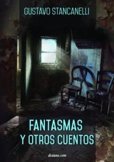 Fantasmas y otros cuentos (Gustavo Stancanelli)