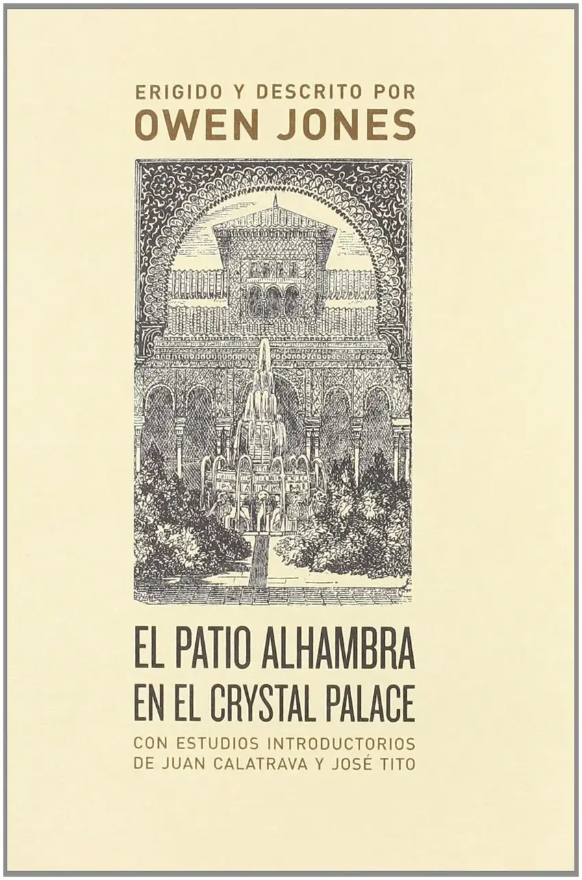 El patio alhambra en el cystal palace (Owen Jones)